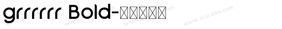 grrrrrr Bold字体转换